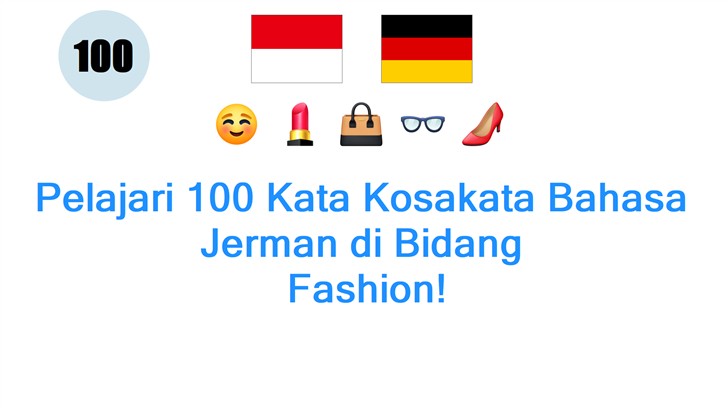 Pelajari 100 Kata Kosakata Bahasa Jerman di Bidang: Fashion!